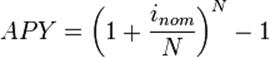 APY = \left(1 + \frac {i_{nom}} {N} \right)^N -1